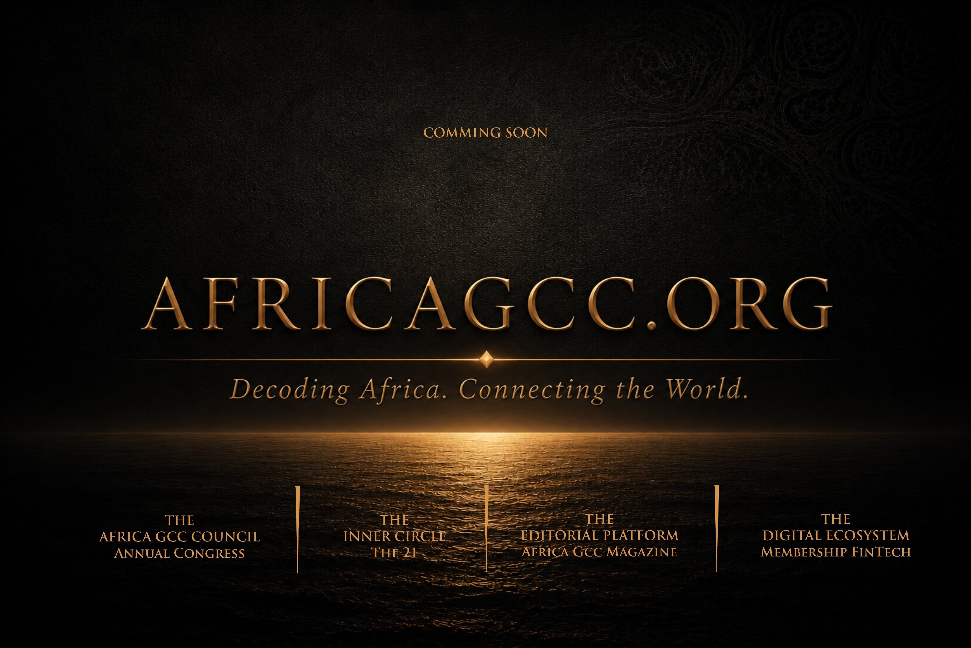 Africa GCC � Decoding Africa. Connecting the World.